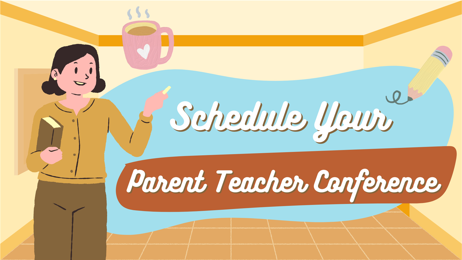  Schedule Parent Teacher Conferences